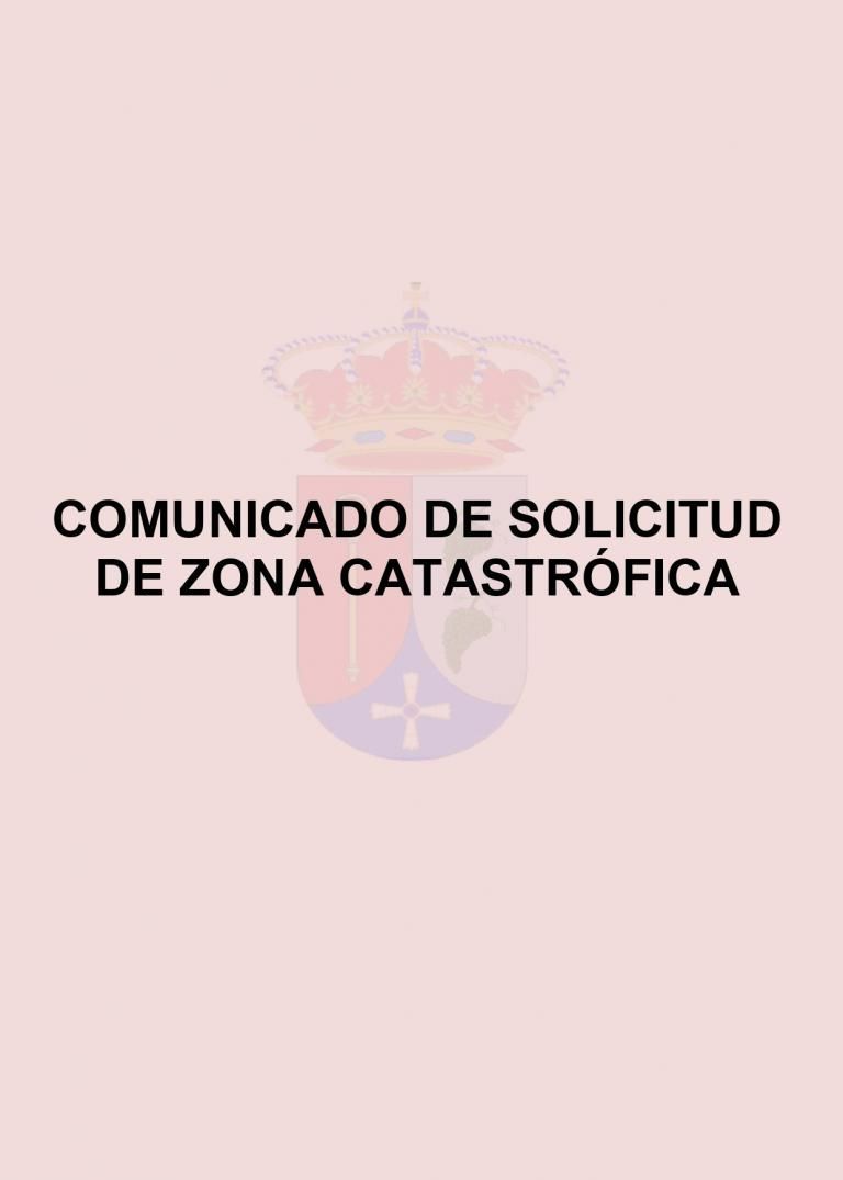 COMUNICADO DE SOLICITUD DE ZONA CATASTRÓFICA