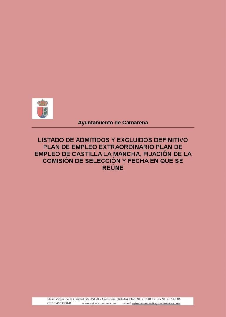 LISTADO DE ADMITIDOS Y EXCLUIDOS DEFINITIVO PLAN DE EMPLEO EXTRAORDINARIO PLAN DE EMPLEO DE CASTILLA LA MANCHA, FIJACIÓN DE LA COMISIÓN DE SELECCIÓN Y FECHA EN QUE SE REÚNE