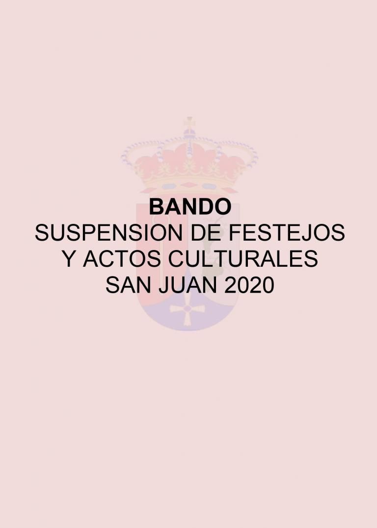 BANDO: SUSPENSION DE FESTEJOS Y ACTOS CULTURALES SAN JUAN 2020