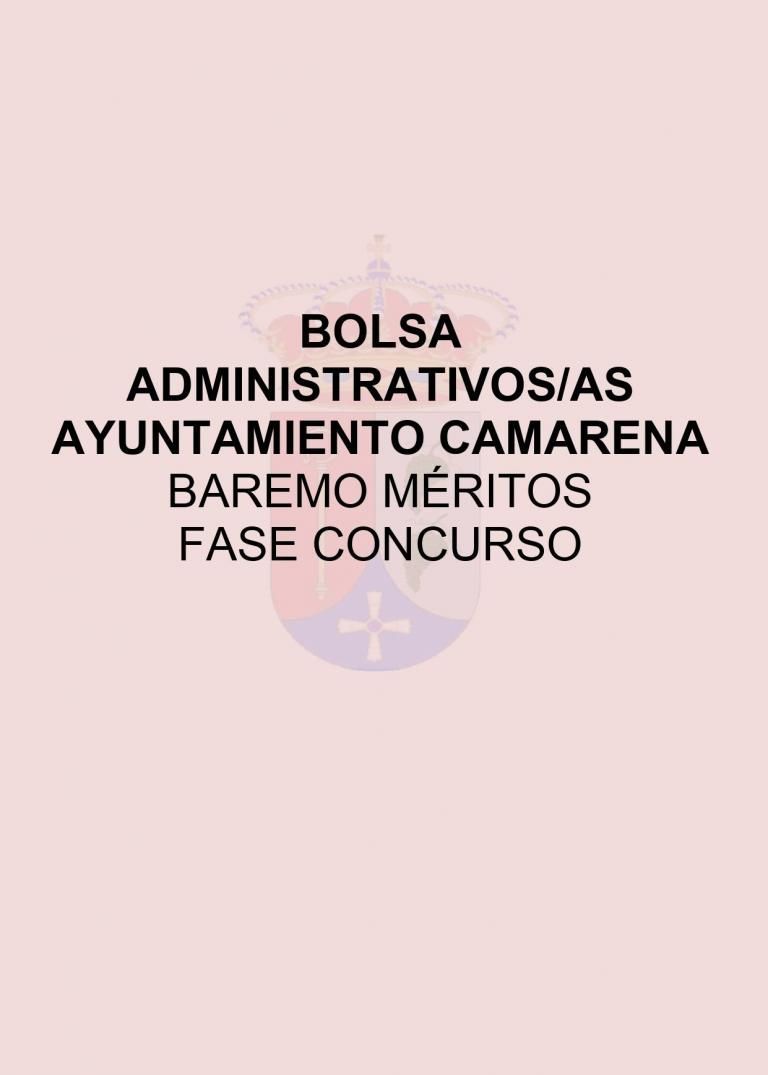 BOLSA ADMINISTRATIVOS/AS AYUNTAMIENTO DE CAMARENA BAREMOS MÉRITOS FASE CONCURSO