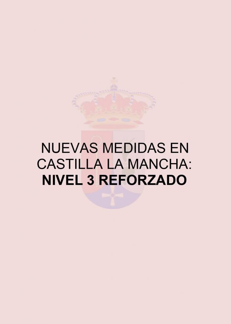 BANDO: NUEVAS MEDIDAS EN CASTILLA LA MANCHA: NIVEL 3 REFORZADO