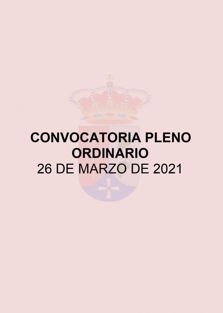 CONVOCATORIA PLENO ORDINARIO 26 DE MARZO DE 2021