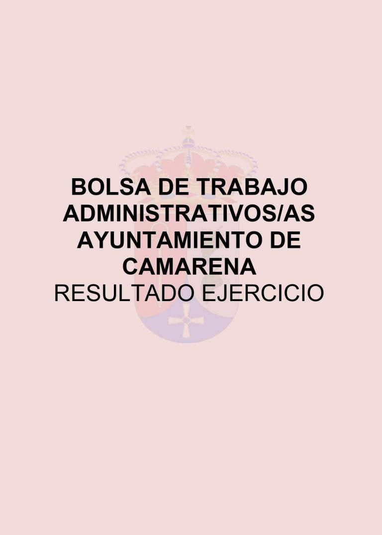 RESULTADO EJERCICIO BOLSA DE TRABAJO ADMINISTRATIVOS/AS AYUNTAMIENTO DE CAMARENA