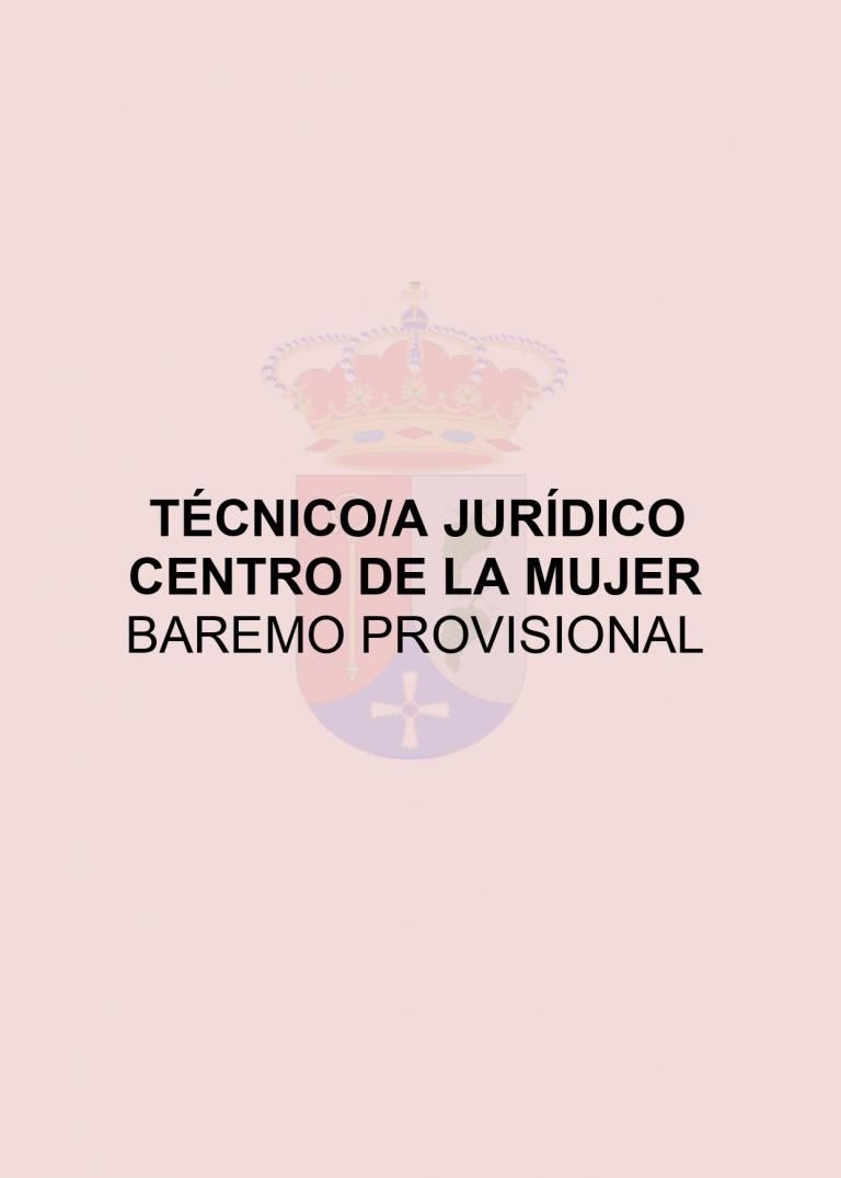 BAREMO PROVISIONAL TÉCNICO/A JURÍDICO CENTRO DE LA MUJER