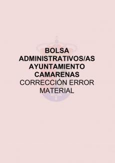 BOLSA ADMINISTRATIVOS/AS AYUNTAMIENTO CAMARENAS CORRECCIÓN ERROR MATERIAL