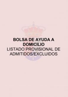 LISTADO PROVISIONAL DE ADMITIDOS EXCLUIDOS: BOLSA DE AYUDA A DOMICILIO