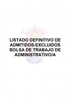 LISTA DEFINITIVA ADMITIDOS-EXCLUIDOS BOLSA DE TRABAJO ADMINISTRATIVOS/AS