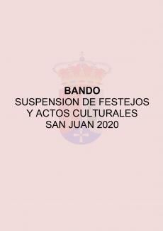 BANDO: SUSPENSION DE FESTEJOS Y ACTOS CULTURALES SAN JUAN 2020
