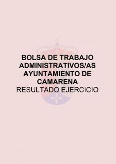 RESULTADO EJERCICIO BOLSA DE TRABAJO ADMINISTRATIVOS/AS AYUNTAMIENTO DE CAMARENA