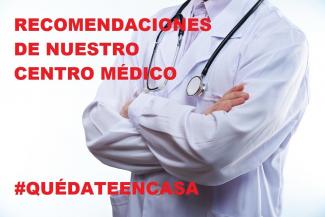 RECOMENDACIONES DE NUESTRO CENTRO MÉDICO