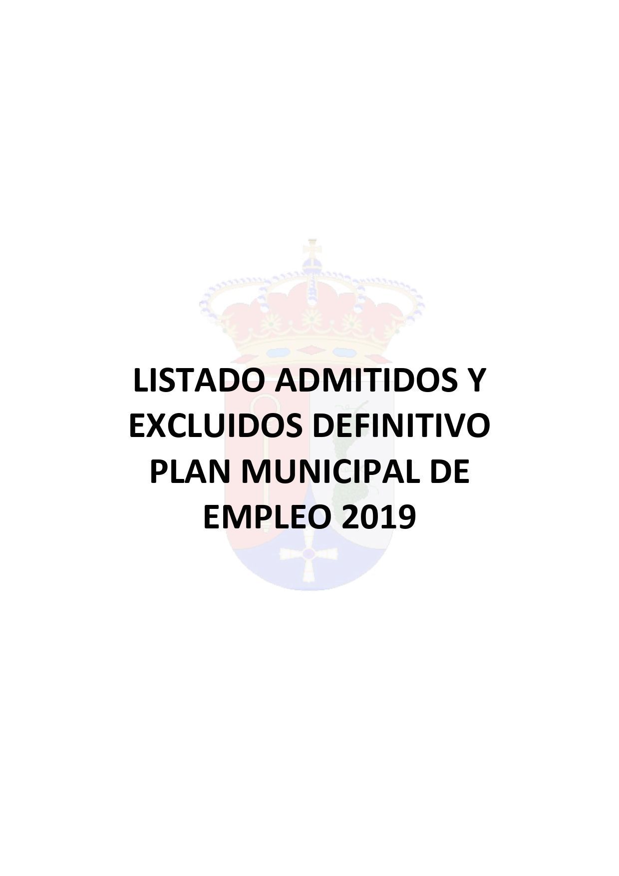 LISTADO ADMITIDOS Y  EXCLUIDOS DEFINITIVO PLAN MUNICIPAL DE EMPLEO 2019