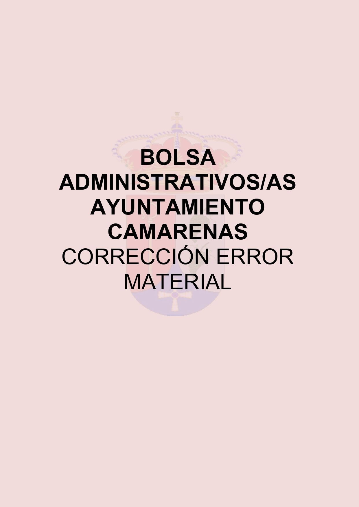 BOLSA ADMINISTRATIVOS/AS AYUNTAMIENTO CAMARENAS CORRECCIÓN ERROR MATERIAL