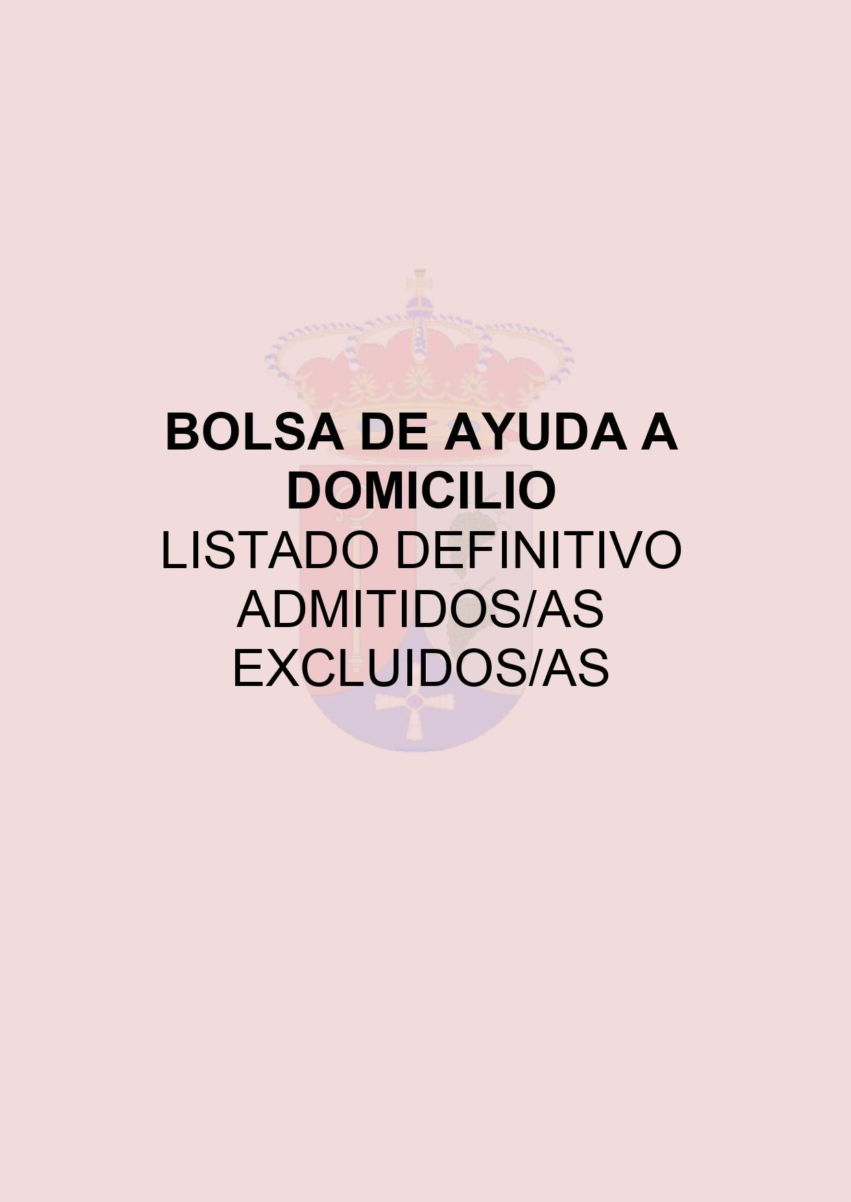 LISTADO DEFINITIVO DE ADMITIDOS/AS EXCLUIDOS/AS DE LA BOLSA DE AYUDA A DOMICILIO