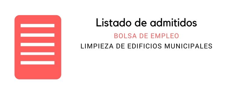LISTADO DEFINITIVO DE ADMITIDOS EN LA BOLSA DE EMPLEO DE LIMPIEZA DE EDIFICIOS MUNICIPALES