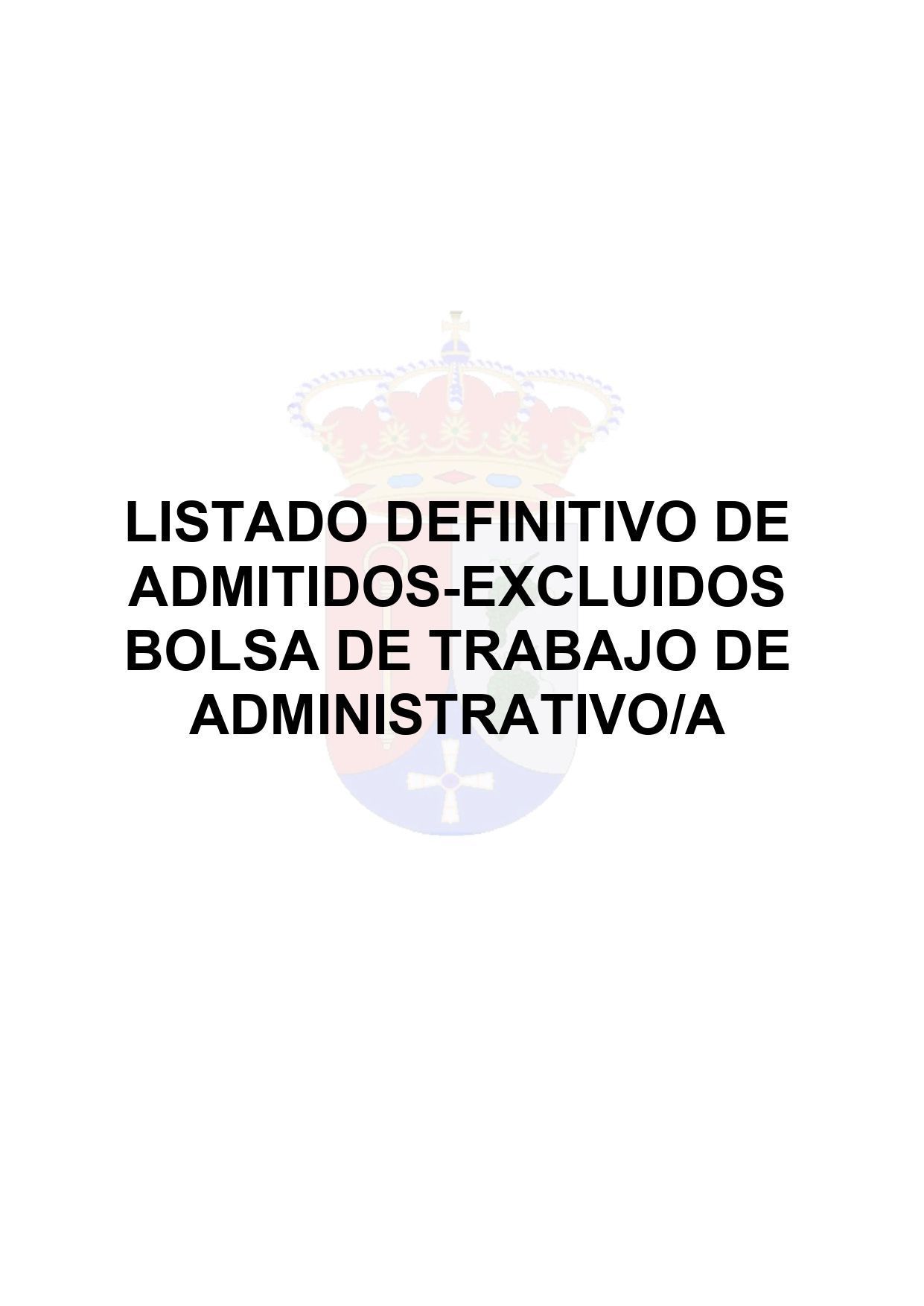 LISTA DEFINITIVA ADMITIDOS-EXCLUIDOS BOLSA DE TRABAJO ADMINISTRATIVOS/AS