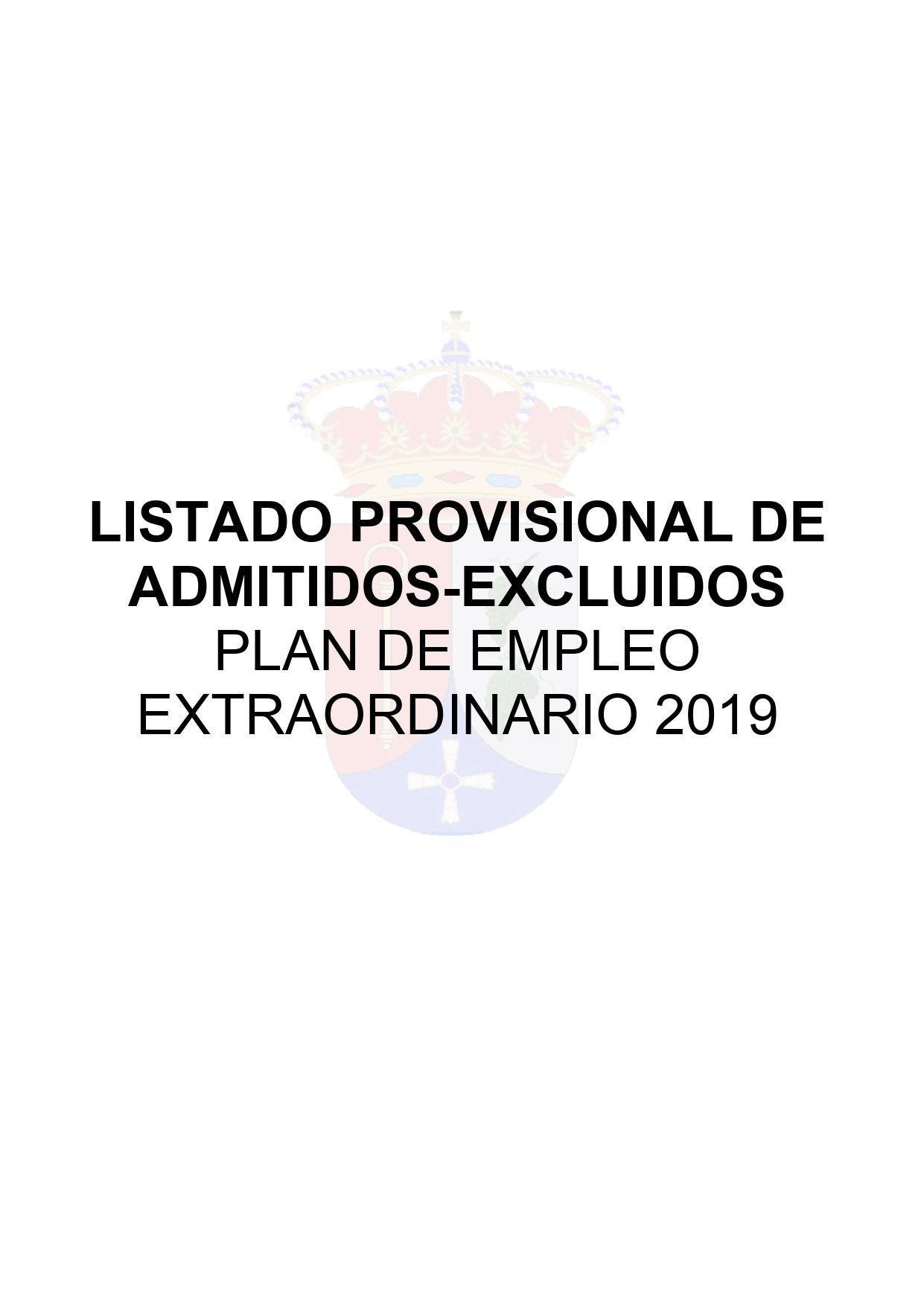 LISTADO PROVISIONAL ADMITIDOS-EXCLUIDOS PLAN DE EMPLEO 2019
