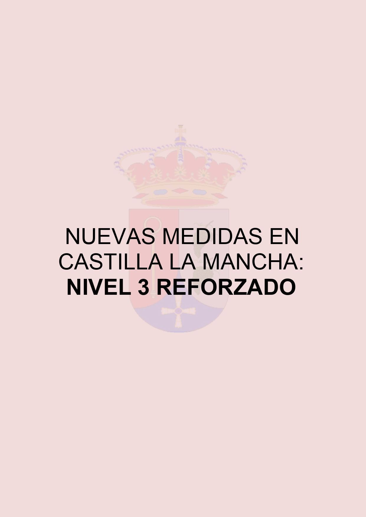 BANDO: NUEVAS MEDIDAS EN CASTILLA LA MANCHA: NIVEL 3 REFORZADO