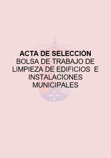 ACTA DE SELECCIÓN BOLSA DE LIMPIEZA DE EDIFICIOS E INSTALACIONES MUNICIPALES 2020