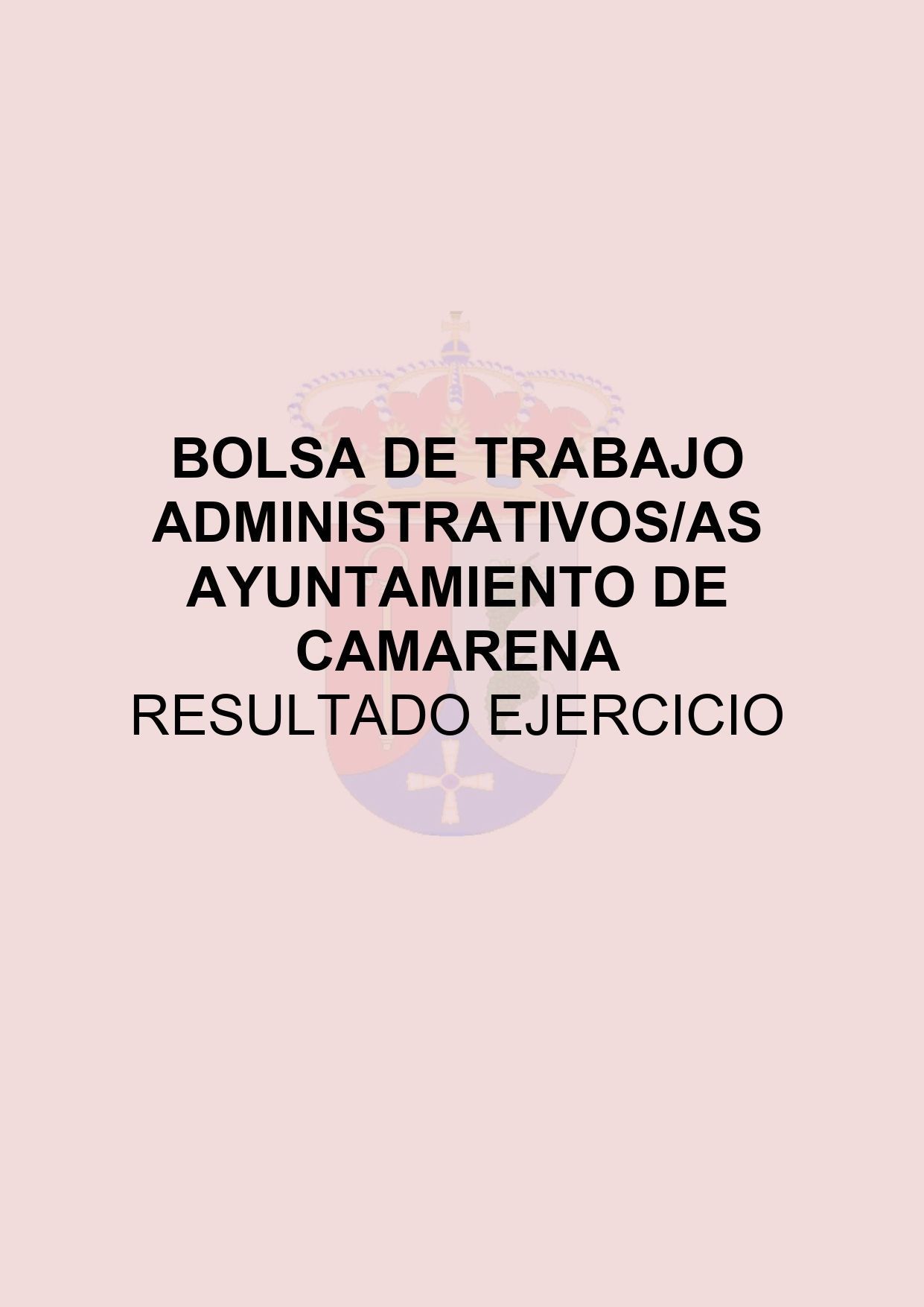 RESULTADO EJERCICIO BOLSA DE TRABAJO ADMINISTRATIVOS/AS AYUNTAMIENTO DE CAMARENA