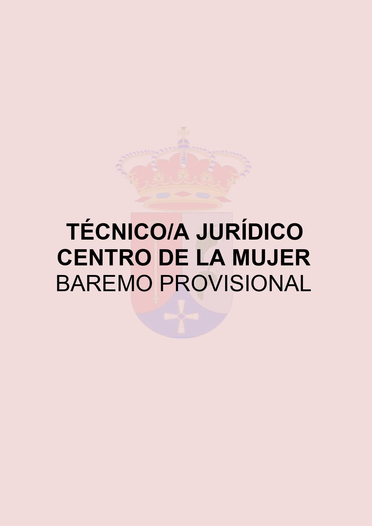 BAREMO PROVISIONAL TÉCNICO/A JURÍDICO CENTRO DE LA MUJER